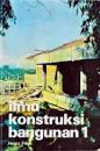 Image of Ilmu konstruksi bangunan 1