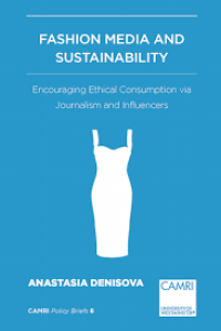 Image of Fashion media and sustainability : encouraging ethical consumption via journalism and influencers