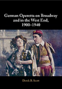 Image of German Operetta on Broadway and in the West End, 1900-1940