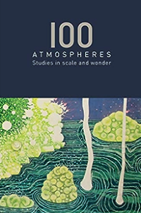 Image of A Atmospheres: Studies in Scale and Wonder
