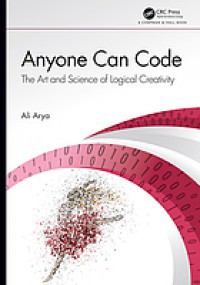 Image of Anyone can code : the art and science of logical creativity