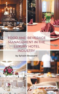 Image of Food and Beverage Management in the Luxury Hotel Industry