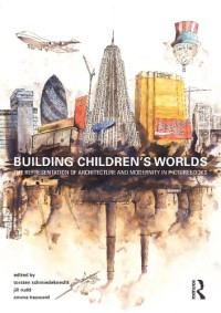 Image of Building Childrens's World : The Representation of Architecture and Modernity in Picturebooks