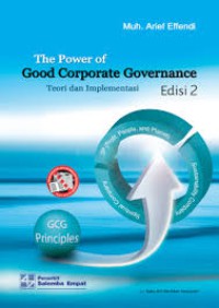 Image of The Power of Good Corporate Governance : teori dan implementasi