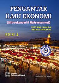 Image of Pengantar Ilmu Ekonomi (Mikroekonomi dan Makroekonomi)
