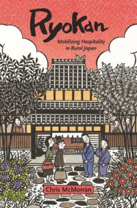 Image of Ryokan: Mobilizing Hospitality in Rural Japan