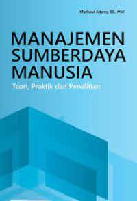 Image of Manajemen Sumber Daya Manusia : Teori, Praktik dan Penelitian