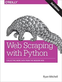 Image of Web Scraping with Python : Collecting More Data from the Modern Web