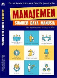 Image of Manajemen Sumber Daya Manusia : Tinjauan Praktis Aplikatif