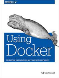 Image of Using Docker: Developing and Deploying Software with Containers