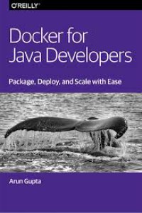 Image of Docker for Java Developers : Package, Deploy, and Scale with Ease