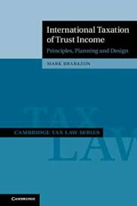 Image of International Taxation of Trust Income : Principles, planning, and design