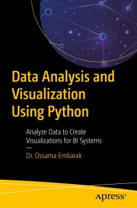 Image of Data analysis and visualization using phython : analyze data to create visualizations for BI systems