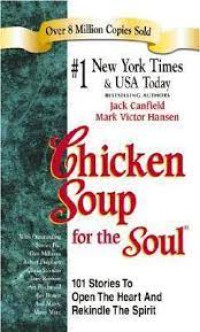 Image of Chicken Soup for the Soul : 101 Stories to Open the Heart & Rekindle the Spirit