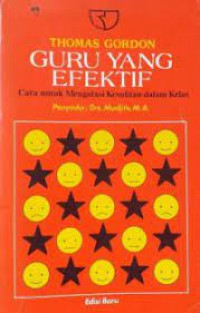 Image of Guru yang efektif : Cara untuk Mengatasi Kesulitan dalam Kelas