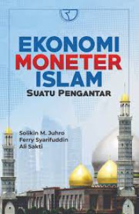Image of Ekonomi Moneter Islam Suatu Pengantar