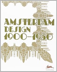 Image of Amsterdam Design 1900-1930
