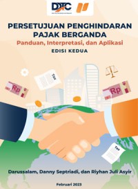 Image of Persetujuan Penghindaran Pajak Berganda: Panduan, Interpretasi, dan Aplikasi