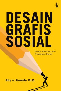 Image of Desain Grafis Sosial: Narasi, Estetika, dan Tanggung Jawab