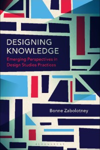 Image of Designing Knowledge : Emerging Perspectives in Design Studies Practices