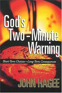 Image of God's Two-Minute Warning: Short-Term Choices--Long-Term consequences
