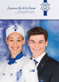 Image of Experience the art of success : Le Cordon Bleu Australia Culinary & Hospitality studies : 2013