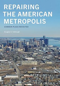 Image of Repairing the American Metropolis Common Place Revisited