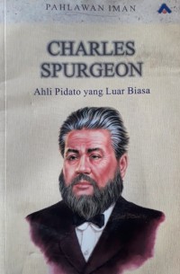 Image of Charles Spurgeon: Ahli Pidato yang Luar Biasa