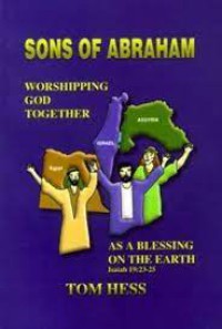 Image of Sons of Abraham : Egypt, Israel, and Assyria Worshipping God Together as a Blessing on the Earth