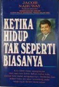 Image of Ketika Hidup Tak Seperti Biasanya