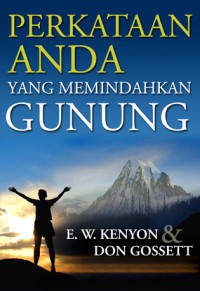 Image of Perkataan Anda yang Memindahkan Gunung