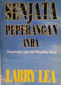Image of Senjata peperangan Anda : Memperlengkapi Anda untuk Mengalahkan Musuh