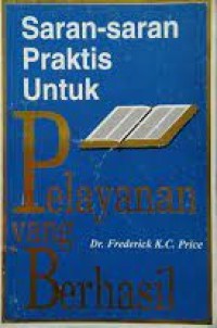 Image of Saran-saran Praktis untuk Pelayanan yang Berhasil
