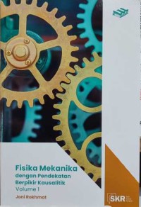 Image of Fisika Mekanika dengan pendekatan Berpikir Kausalitik Volume 1