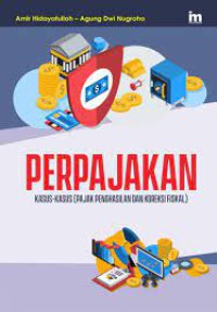 Image of Perpajakan : Kasus-kasus (pajak pengjasilan dan koreksi fiskal