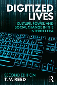 Image of Digitized Lives : Culture, Power and Social Change in the Internet Era