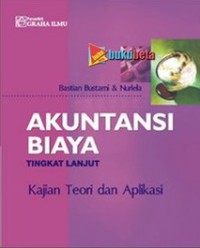 Image of Akuntansi biaya : tingkat lanjut : kajian teori dan aplikasi