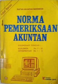 Image of Norma pemeriksaan akuntan : dilengkapi dengan suplemen no. 1 - 12, interpretasi no. 1 - 2