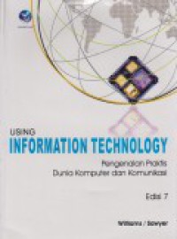 Image of Using information technology : pengenalan praktis dunia komputer dan komunikasi