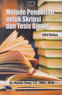 Image of Metode penelitian untuk skripsi dan tesis bisnis