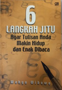Image of Enam langkah jitu agar tulisan anda makin hidup dan enak dibaca