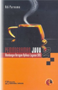 Image of Pemrograman Java 2 : membangun beragam aplikasi layanan SMS