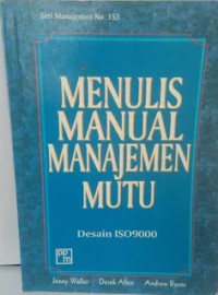 Image of Menulis manual manajemen mutu : desain ISO 9000