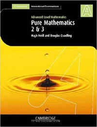Image of Pure mathematics : 2 & 3 : advanced level mathematics