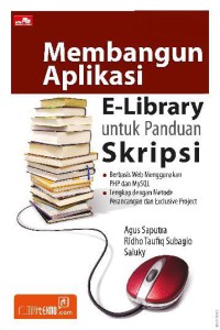 Image of Membangun aplikasi e-library untuk panduan skripsi