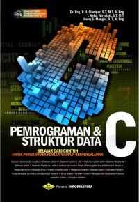 Image of Pemrograman & struktur data C : belajar dari contoh untuk programmer pemula maupun programmer berpengalaman