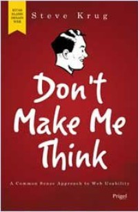 Image of Don't make me think! : panduan praktis membangun web yang logis