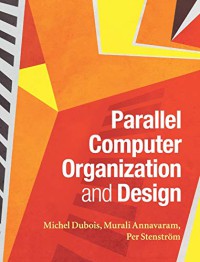 Image of Parallel computer organization and design