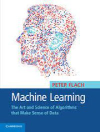 Image of Machine learning : the art and science of algorithms that make sense of data