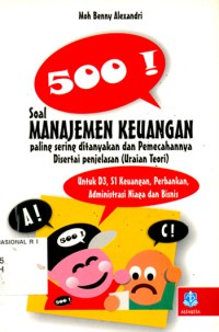 Image of 500 soal manajemen keuangan yang paling sering ditanyakan & pemecahannya disertai penjelasan (uraian teori)